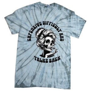 Expensive Difficult And Talks Back Messy Bun Tie-Dye T-Shirt