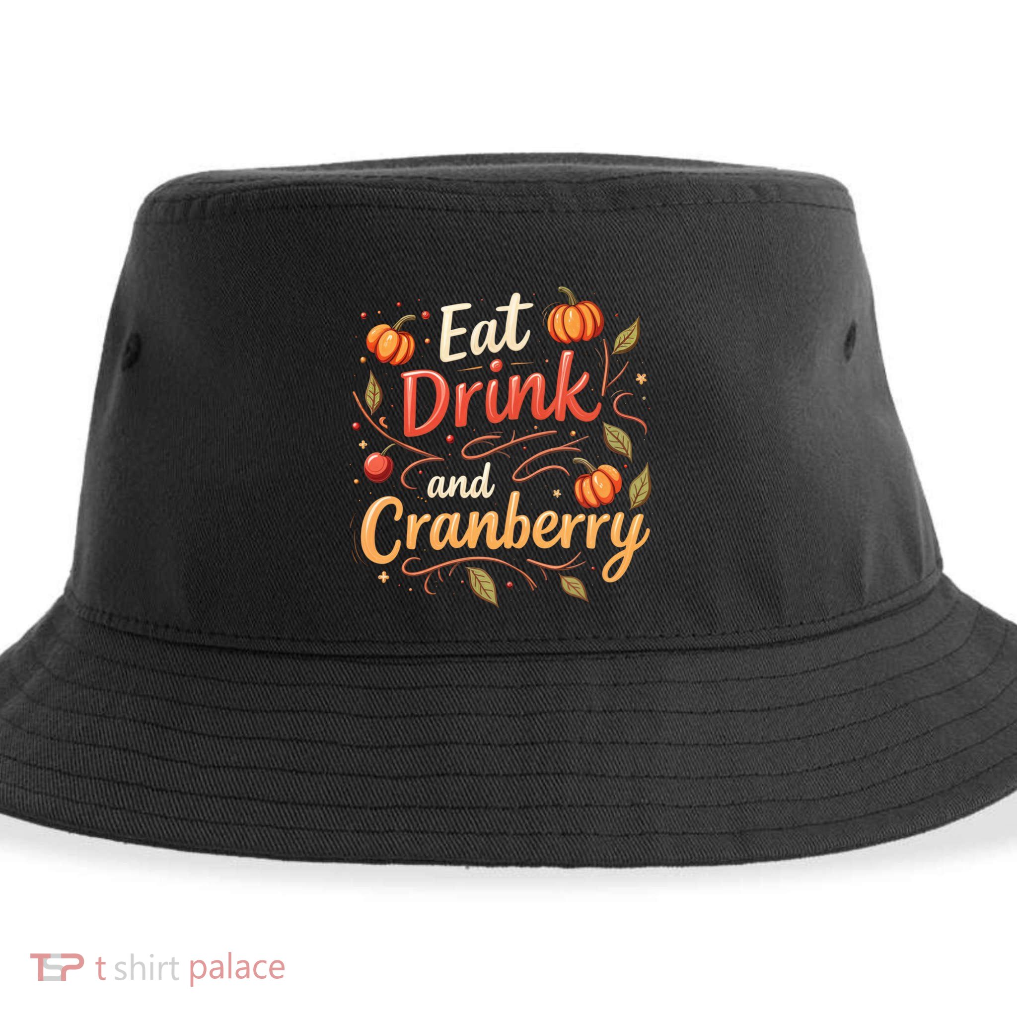 Eat Drink And Cranberry Sustainable Bucket Hat