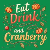 Eat Drink And Cranberry Baby Bodysuit