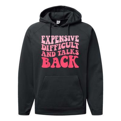 Expensive Difficult And Talks Back Mothers Day Mom Life Performance Fleece Hoodie