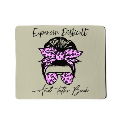 Expensive Difficult And Talks Back Messy Bun Leopard Pattern Mousepad