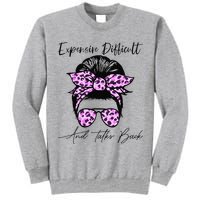Expensive Difficult And Talks Back Messy Bun Leopard Pattern Tall Sweatshirt