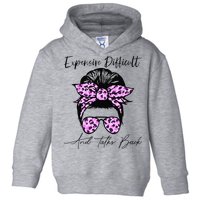 Expensive Difficult And Talks Back Messy Bun Leopard Pattern Toddler Hoodie