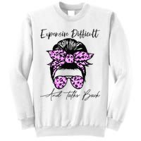 Expensive Difficult And Talks Back Messy Bun Leopard Pattern Sweatshirt