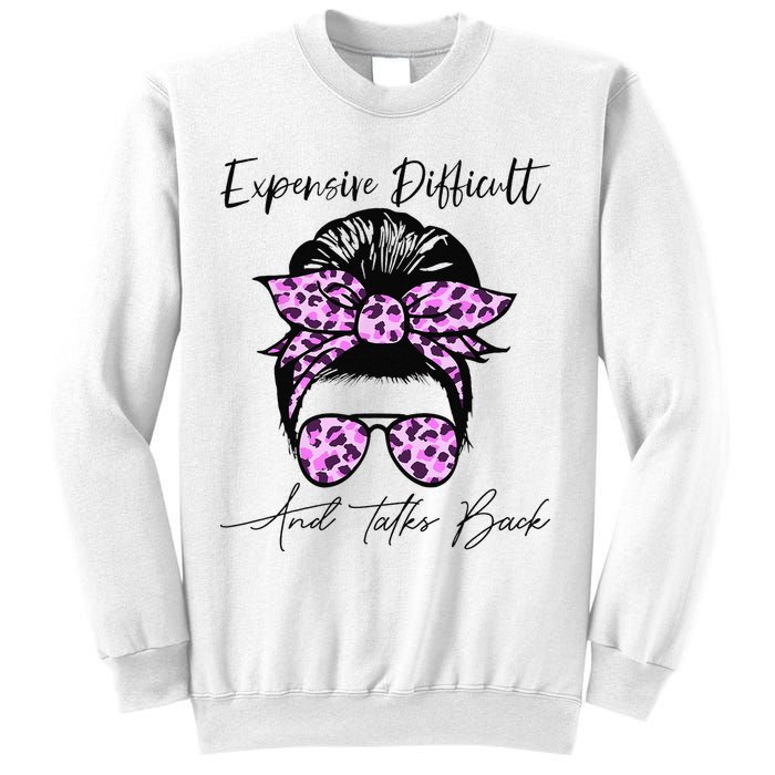 Expensive Difficult And Talks Back Messy Bun Leopard Pattern Sweatshirt