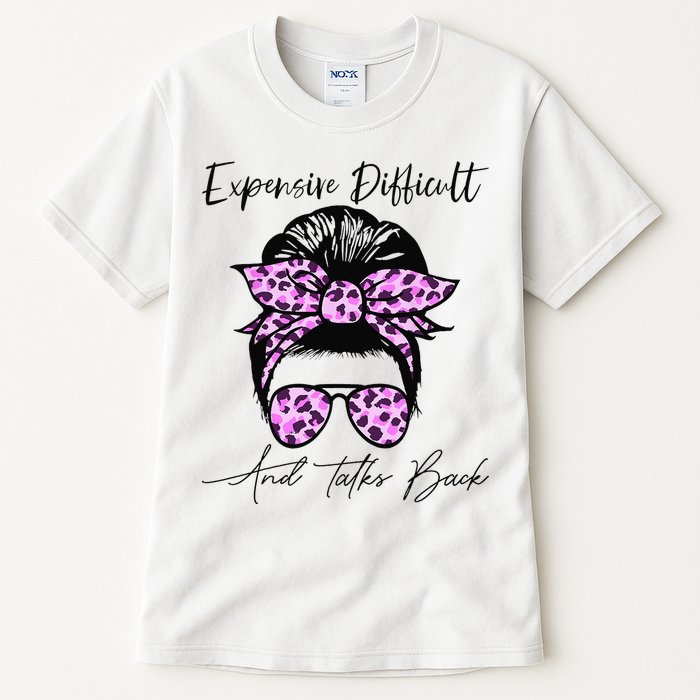 Expensive Difficult And Talks Back Messy Bun Leopard Pattern Tall T-Shirt