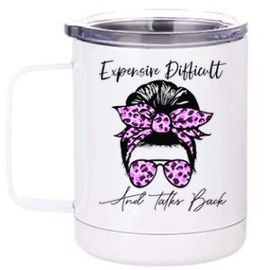 Expensive Difficult And Talks Back Messy Bun Leopard Pattern 12 oz Stainless Steel Tumbler Cup