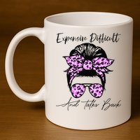 Expensive Difficult And Talks Back Messy Bun Leopard Pattern 11oz C Handle Ceramic Mug