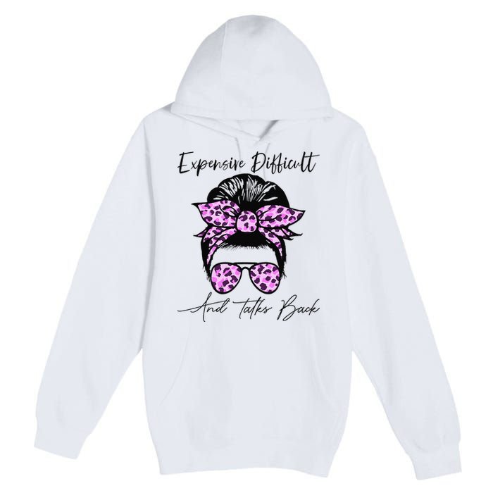 Expensive Difficult And Talks Back Messy Bun Leopard Pattern Premium Pullover Hoodie