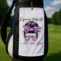 Expensive Difficult And Talks Back Messy Bun Leopard Pattern Golf Towel