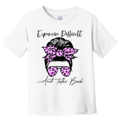 Expensive Difficult And Talks Back Messy Bun Leopard Pattern Toddler T-Shirt