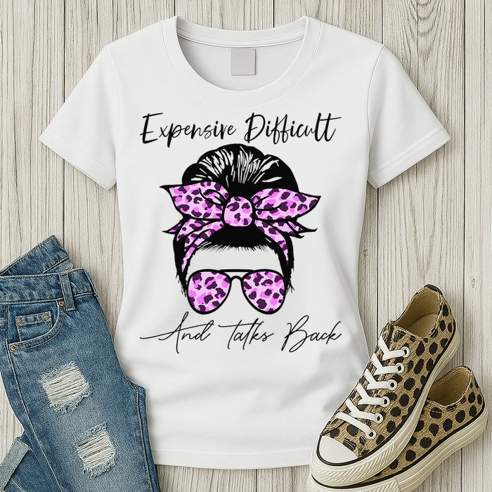 Expensive Difficult And Talks Back Messy Bun Leopard Pattern Womens T-Shirt