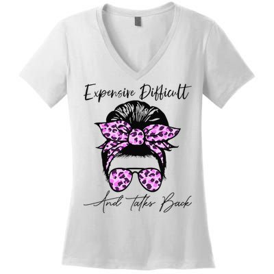 Expensive Difficult And Talks Back Messy Bun Leopard Pattern Women's V-Neck T-Shirt