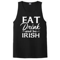 Eat Drink And Be Irish Funny Saying, St Patricks Day Gift PosiCharge Competitor Tank