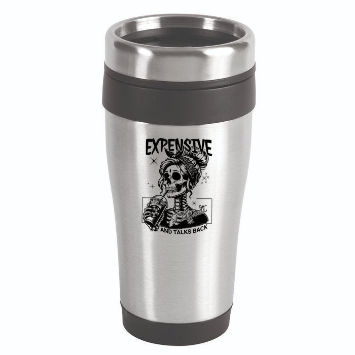 Expensive Difficult And Talks Back 16oz Travel Tumbler