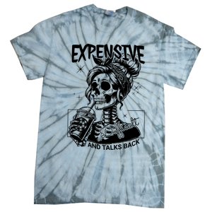 Expensive Difficult And Talks Back Tie-Dye T-Shirt