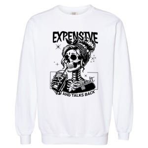 Expensive Difficult And Talks Back Garment-Dyed Sweatshirt