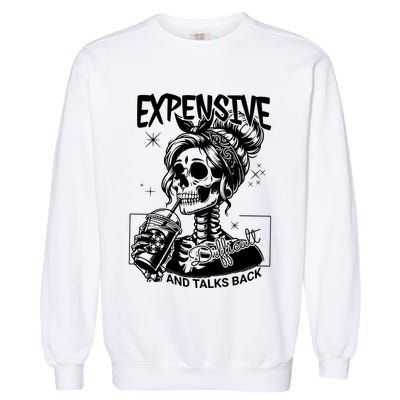 Expensive Difficult And Talks Back Garment-Dyed Sweatshirt