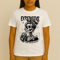 Expensive Difficult And Talks Back T-Shirt