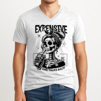 Expensive Difficult And Talks Back V-Neck T-Shirt