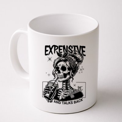 Expensive Difficult And Talks Back Mug