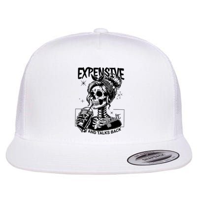 Expensive Difficult And Talks Back Flat Bill Trucker Hat