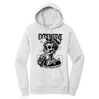 Expensive Difficult And Talks Back Women's Pullover Hoodie