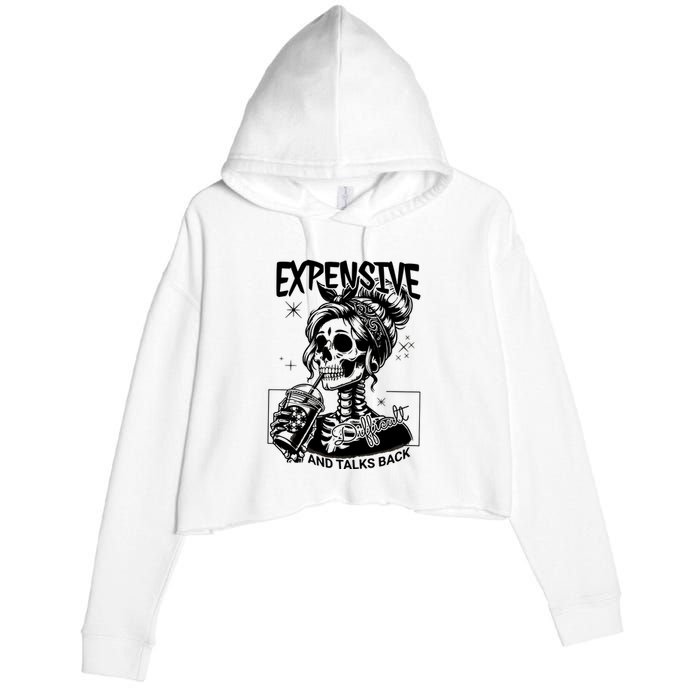 Expensive Difficult And Talks Back Crop Fleece Hoodie