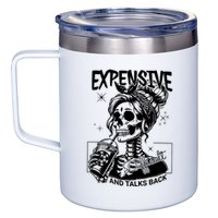 Expensive Difficult And Talks Back 12oz Stainless Steel Coffee Mug