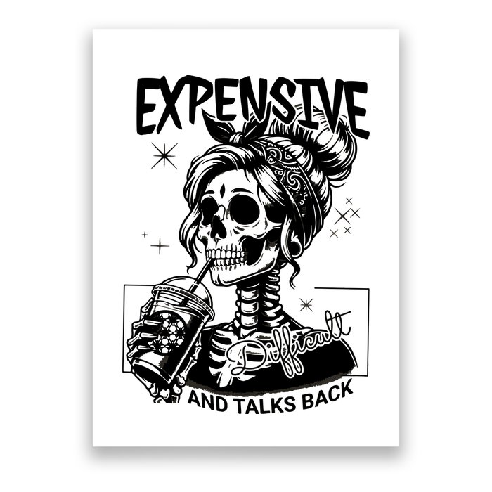 Expensive Difficult And Talks Back Poster