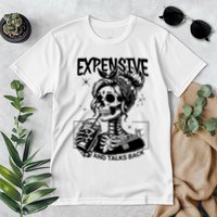 Expensive Difficult And Talks Back Premium T-Shirt