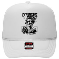 Expensive Difficult And Talks Back Hat