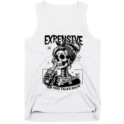 Expensive Difficult And Talks Back Tank Top
