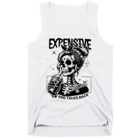 Expensive Difficult And Talks Back Tank Top