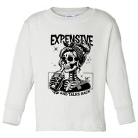 Expensive Difficult And Talks Back Toddler Long Sleeve Shirt