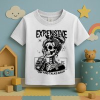 Expensive Difficult And Talks Back Toddler T-Shirt