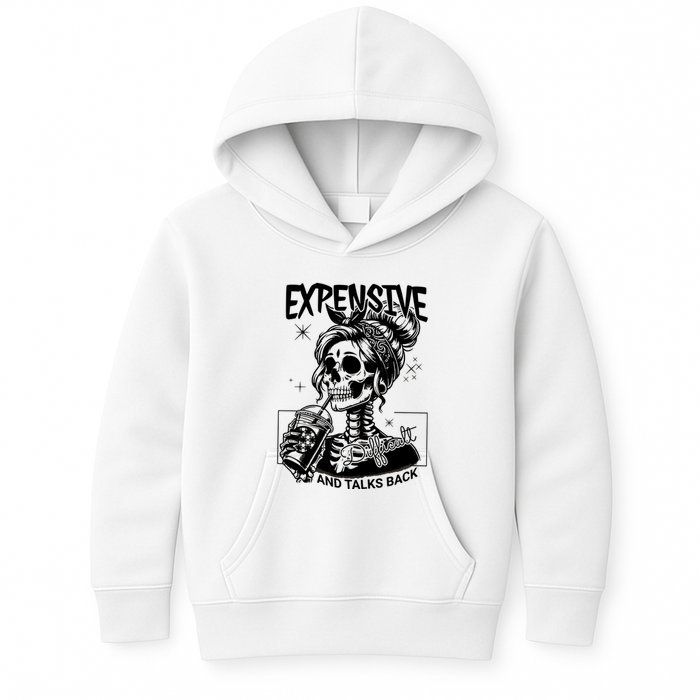 Expensive Difficult And Talks Back Kids Hoodie