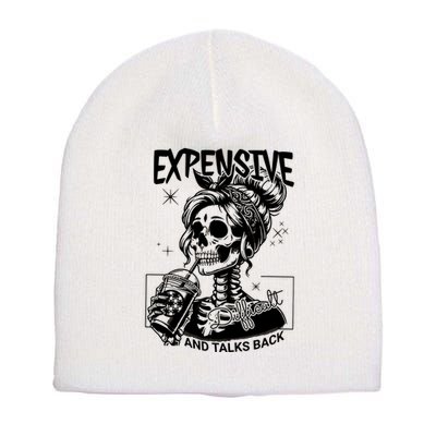 Expensive Difficult And Talks Back Short Acrylic Beanie