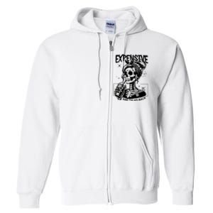 Expensive Difficult And Talks Back Full Zip Hoodie