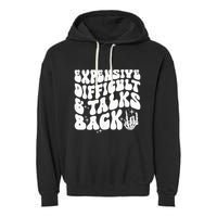 Expensive Difficult And Talks Back Groovy Garment-Dyed Fleece Hoodie