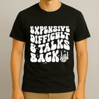 Expensive Difficult And Talks Back Groovy T-Shirt