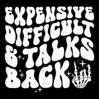 Expensive Difficult And Talks Back Groovy T-Shirt