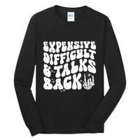 Expensive Difficult And Talks Back Groovy Tall Long Sleeve T-Shirt