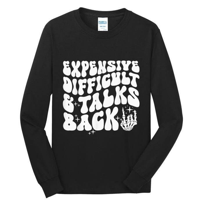 Expensive Difficult And Talks Back Groovy Tall Long Sleeve T-Shirt