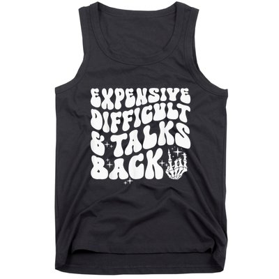Expensive Difficult And Talks Back Groovy Tank Top