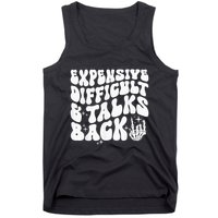 Expensive Difficult And Talks Back Groovy Tank Top