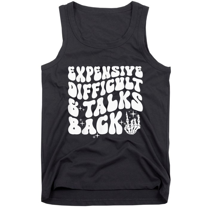 Expensive Difficult And Talks Back Groovy Tank Top