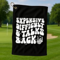 Expensive Difficult And Talks Back Groovy Golf Towel