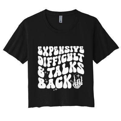 Expensive Difficult And Talks Back Groovy Crop Top