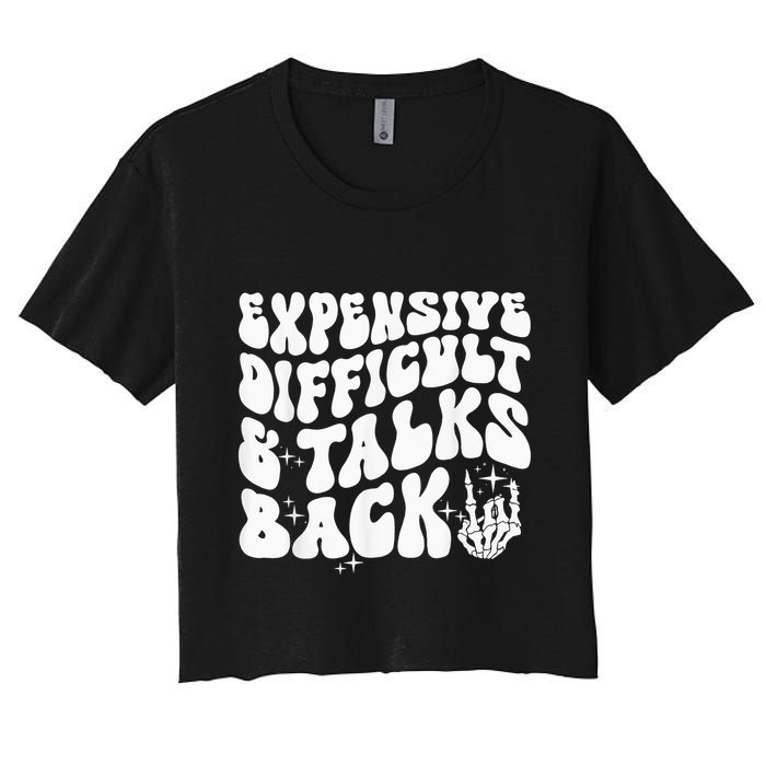 Expensive Difficult And Talks Back Groovy Crop Top